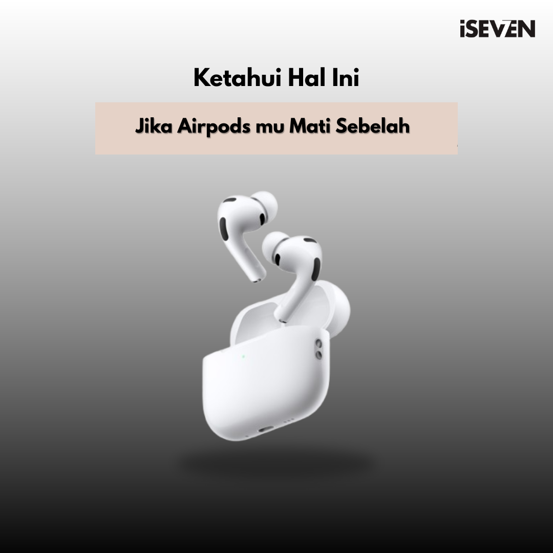 AirPods Mati Sebelah