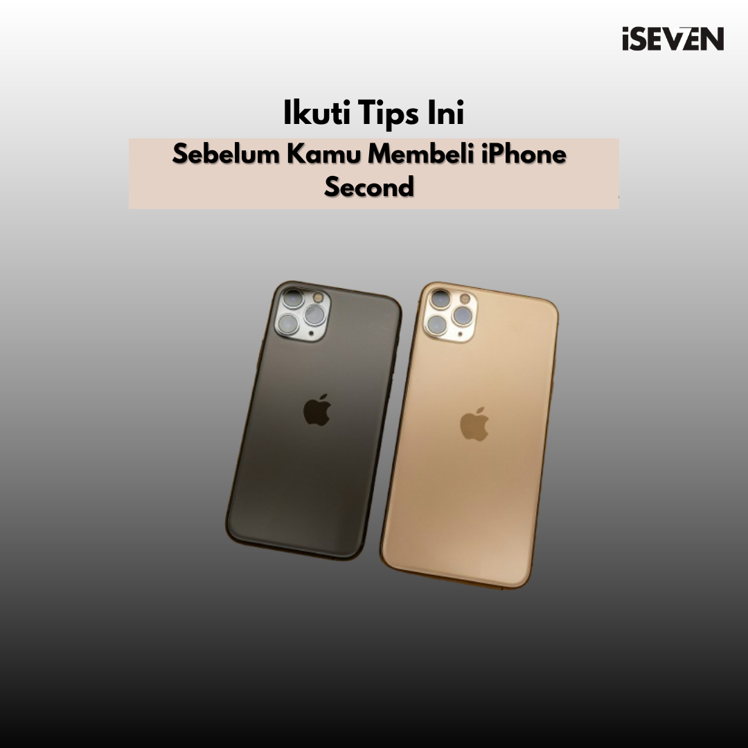 Panduan Membeli iPhone Second