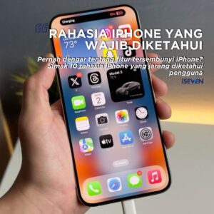 Pernah dengar tentang fitur tersembunyi iPhone? Simak 10 rahasia iPhone yang jarang diketahui pengguna