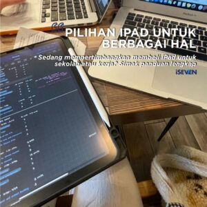 iPad untuk Sekolah atau Kerja? Kenali Dulu Kelebihan dan Kekurangannya Sebelum Beli! [Rekomendasi 2025]