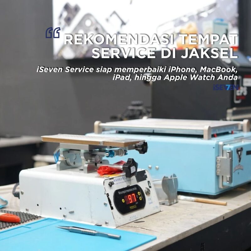 Rekomendasi Service Apple Di Jaksel