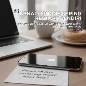 iPhone Restart Sendiri? Ini 7 Penyebab dan Solusi Efektif yang Harus Kamu Tahu!