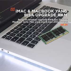 Panduan lengkap Upgrade RAM dan Storage MacBook serta iMac yang masih bisa ditingkatkan