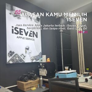 Jasa Service Apple Jakarta: 10 Layanan Unggulan & 7 Alasan Memilih iSeven (Terbaik, Tanpa Ribet)