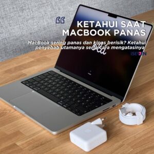 MacBook Sering Panas? Ini Biang Keroknya dan Solusi Ampuh Mengatasinya! [Panduan di Tahun 2025]