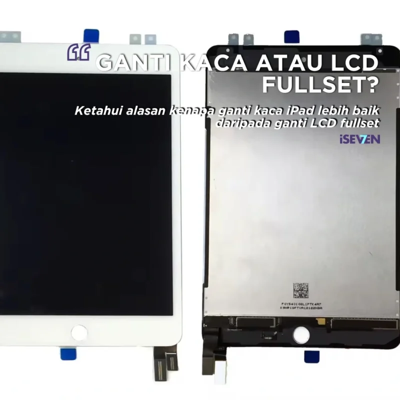 Mending Ganti Kaca Daripada Ganti LCD Fullset iPad? Ini Alasannya yang Wajib Kamu Tahu! [Panduan di Tahun 2025]