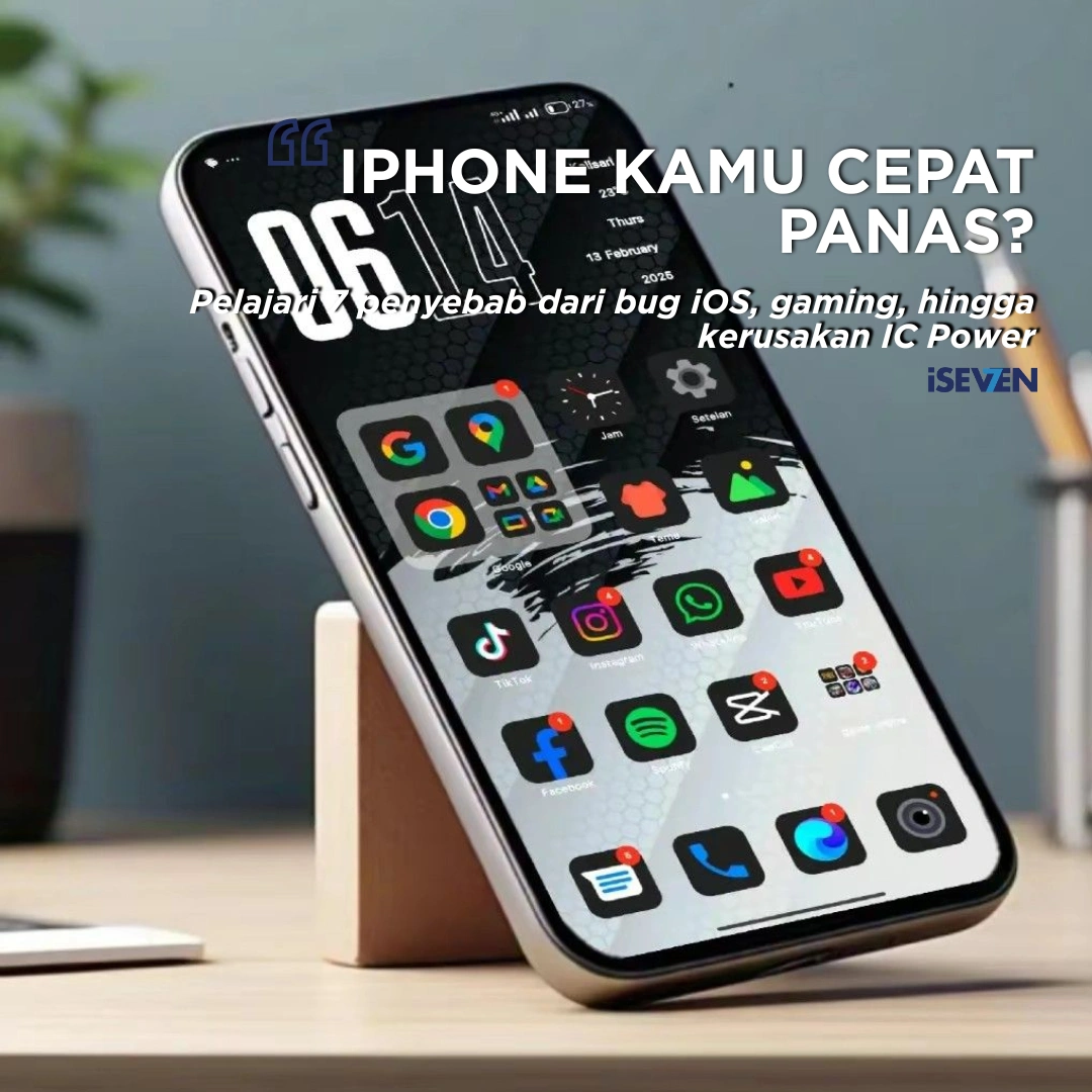 WASPADA! 7 Penyebab Utama iPhone Cepat Panas, Risiko Overheating, & Solusi Service IC/Baterai Terbaik 2025
