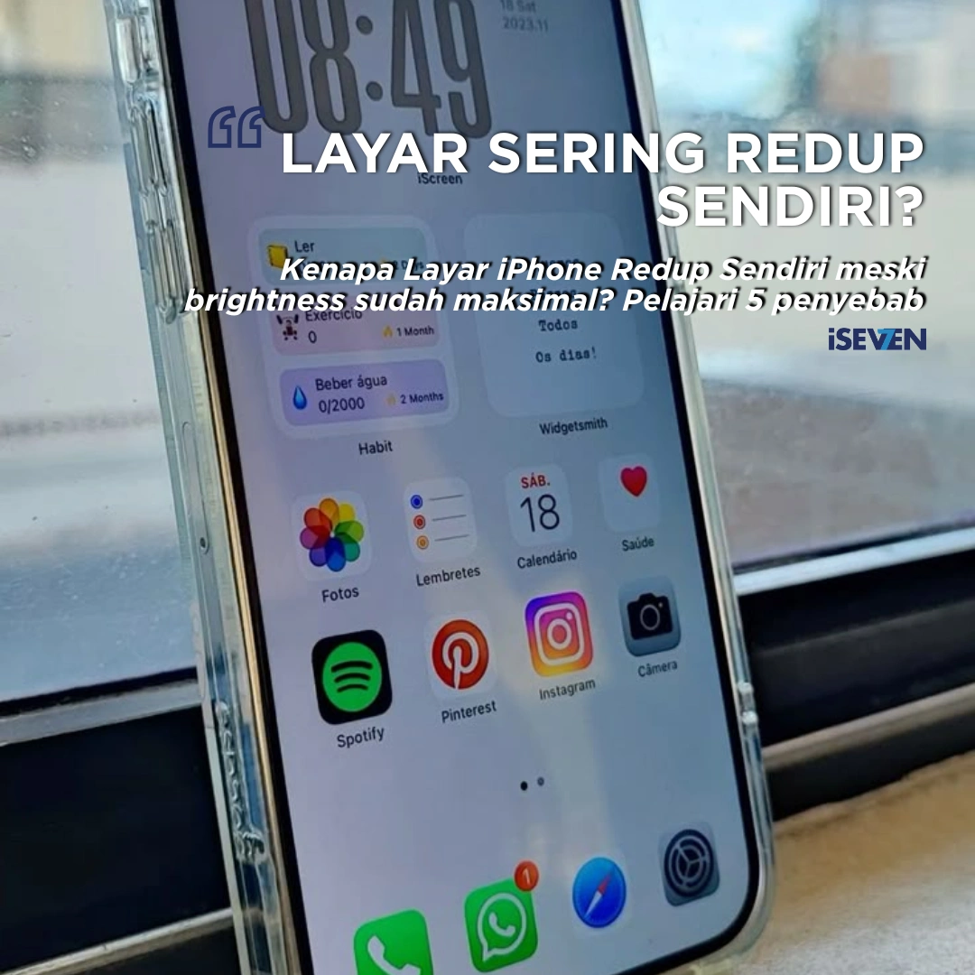Kenapa Layar iPhone Redup Sendiri Padahal Kecerahan Full (Solusi Anti-Redup Permanen) TERUNGKAP! 5 Alasannya