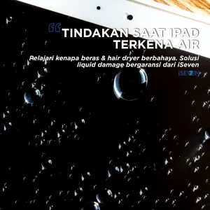 9 TINDAKAN yang Harus Dilakukan Jika iPad Terkena Air