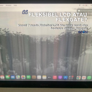 Fleksibel LCD MacBook: 7 Rahasia Bedanya dengan Flexgate yang Bikin Panik!