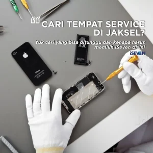 Service iPhone Jakarta Selatan Bisa Ditunggu: 7 Solusi Kilat Hanya 30 Menit!