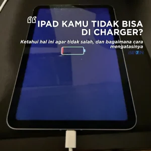 iPad Tidak Bisa di Cas? 7 Cara Menghidupkannya Kembali dalam 5 Menit!