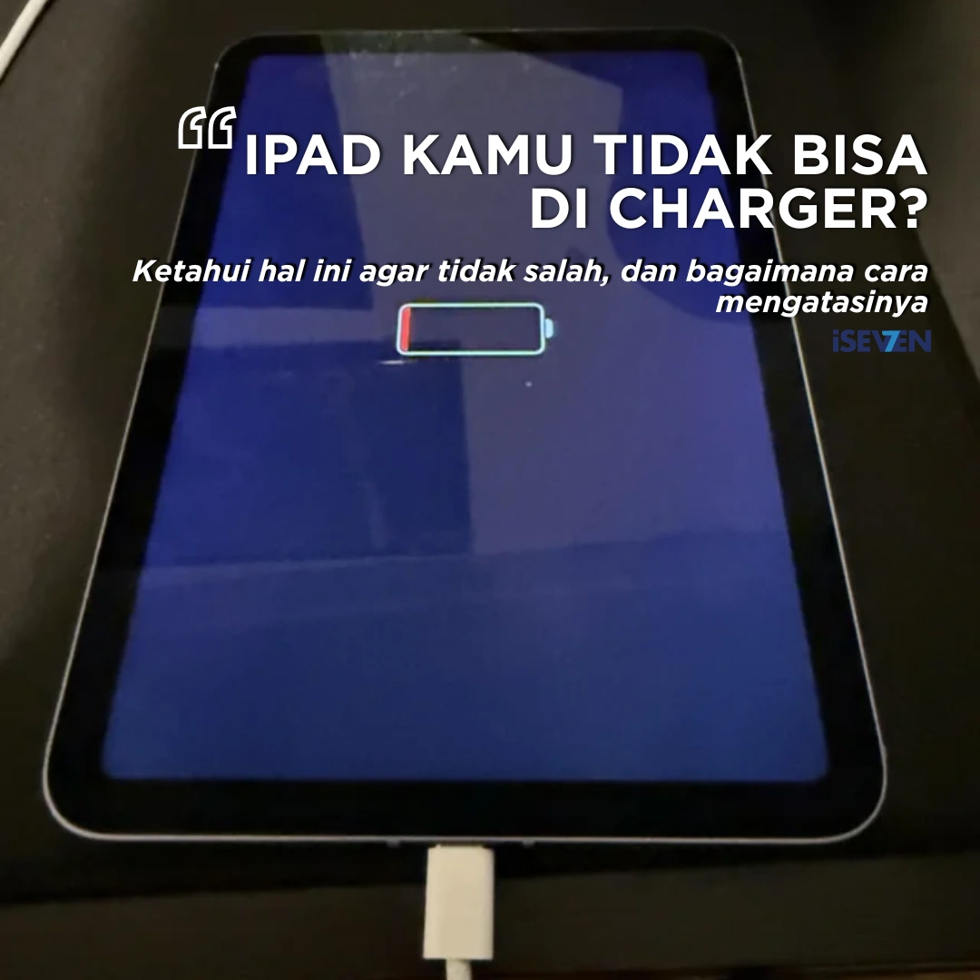 iPad Tidak Bisa di Cas? 7 Cara Menghidupkannya Kembali dalam 5 Menit!