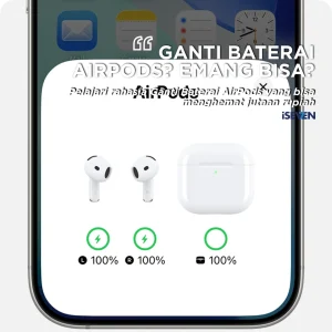 ganti baterai airpods
