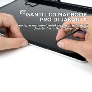 Service LCD MacBook Pro Hemat 50%