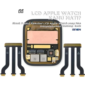 Fleksibel LCD Apple Watch yang Sering Bikin Layar Mati Total, Ternyata Bisa Hemat Jutaan!