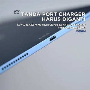 ganti prot charger ipad