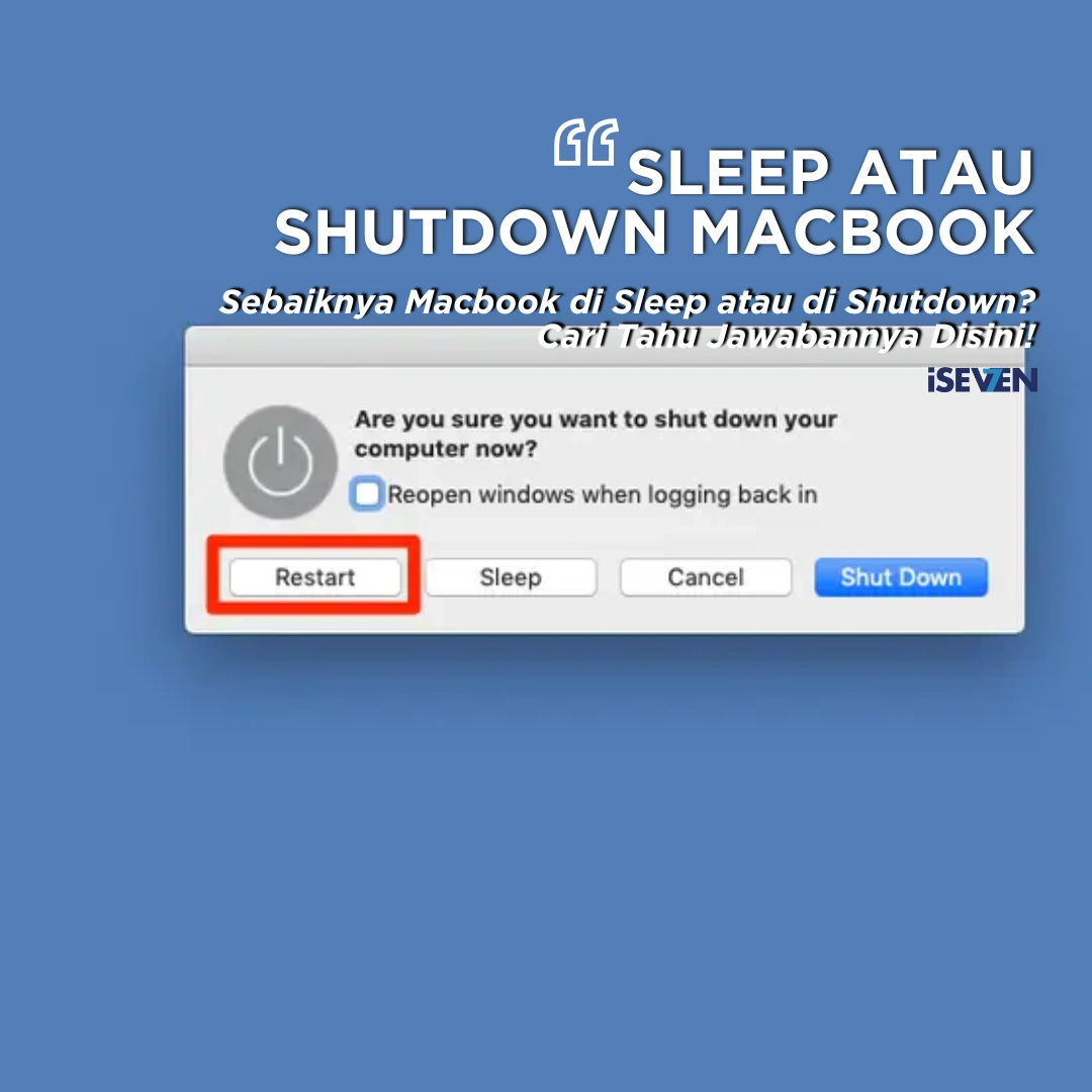 7 Fakta Macbook Sebaiknya Di Sleep Atau Di Shutdown? Jawabannya Disini!