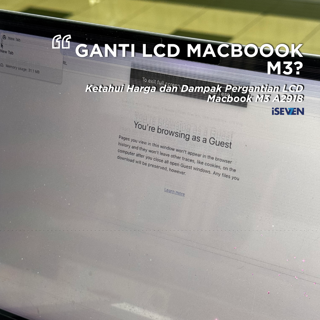 Ganti LCD MacBook Pro M3 A2918? 3 Rahasia Kamera & Cahaya Tetap Sempurna!