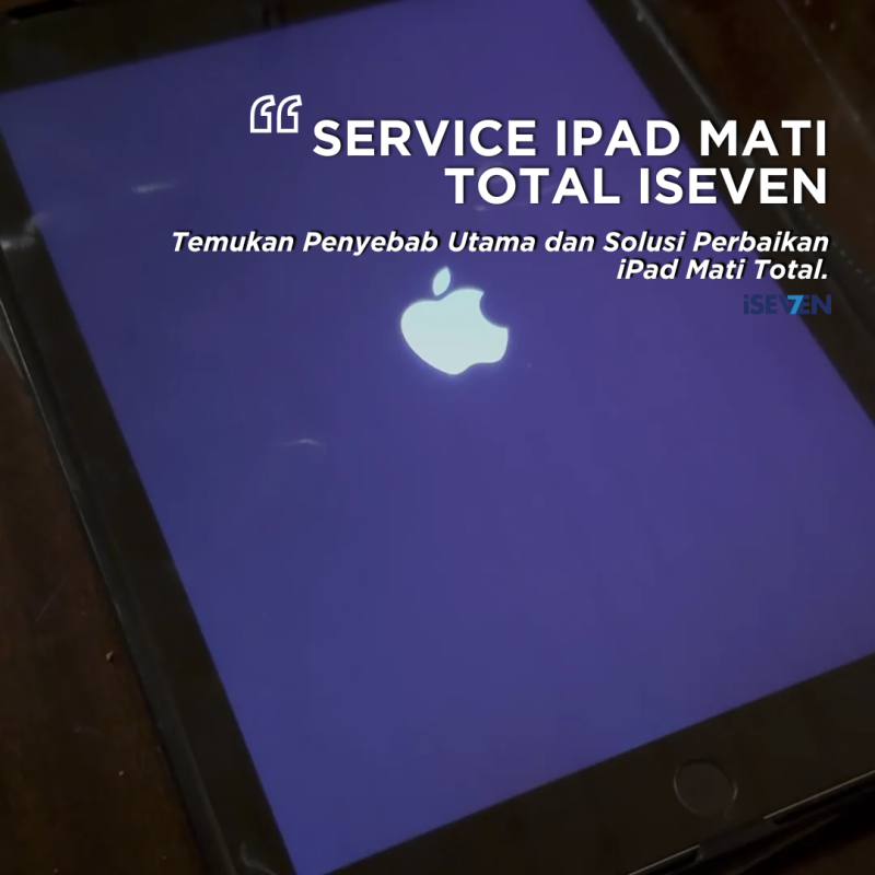 Perbaikan iPad Mati Total - Servis Cepat & Bisa Ditunggu!