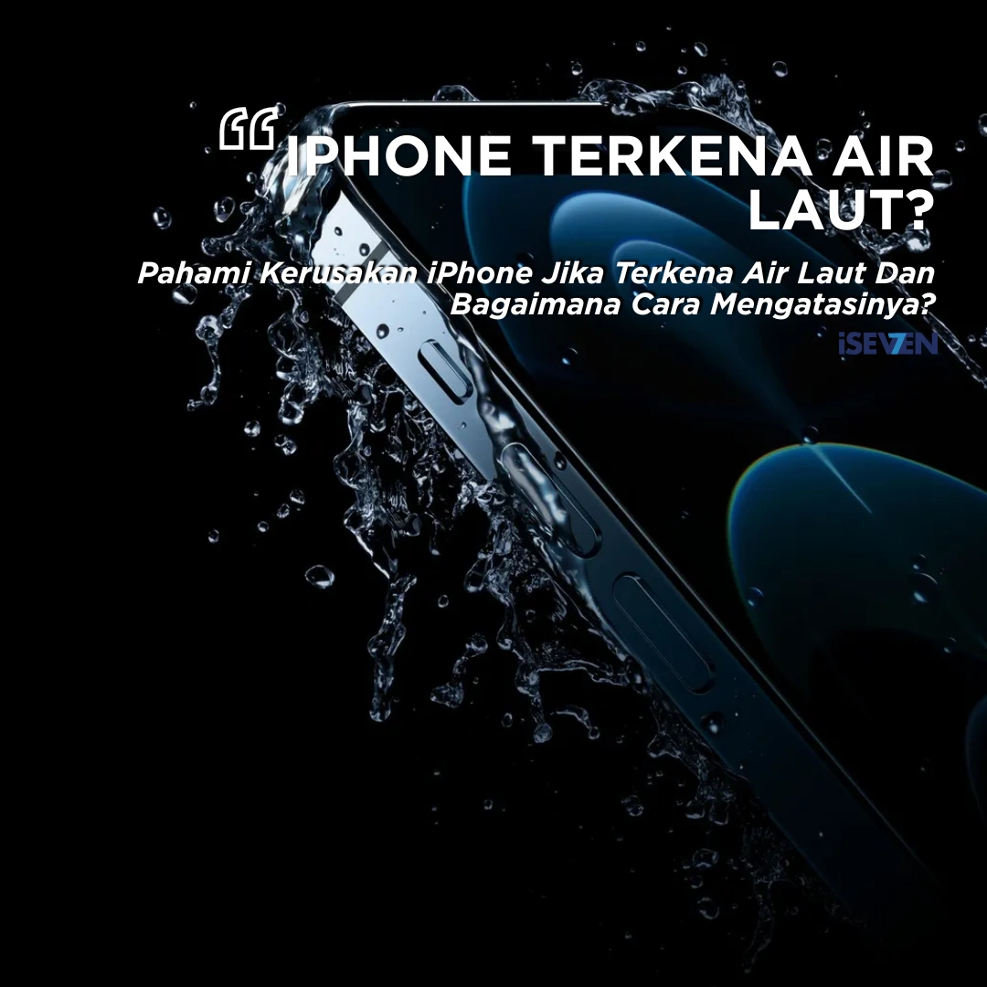 iPhone Terkena Air Laut? 5 Bahaya Fatal & Cara Atasi Tanpa Panik!