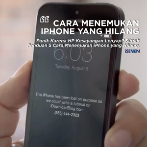5 Cara Menemukan iPhone yang Hilang dengan Cepat & Akurat!