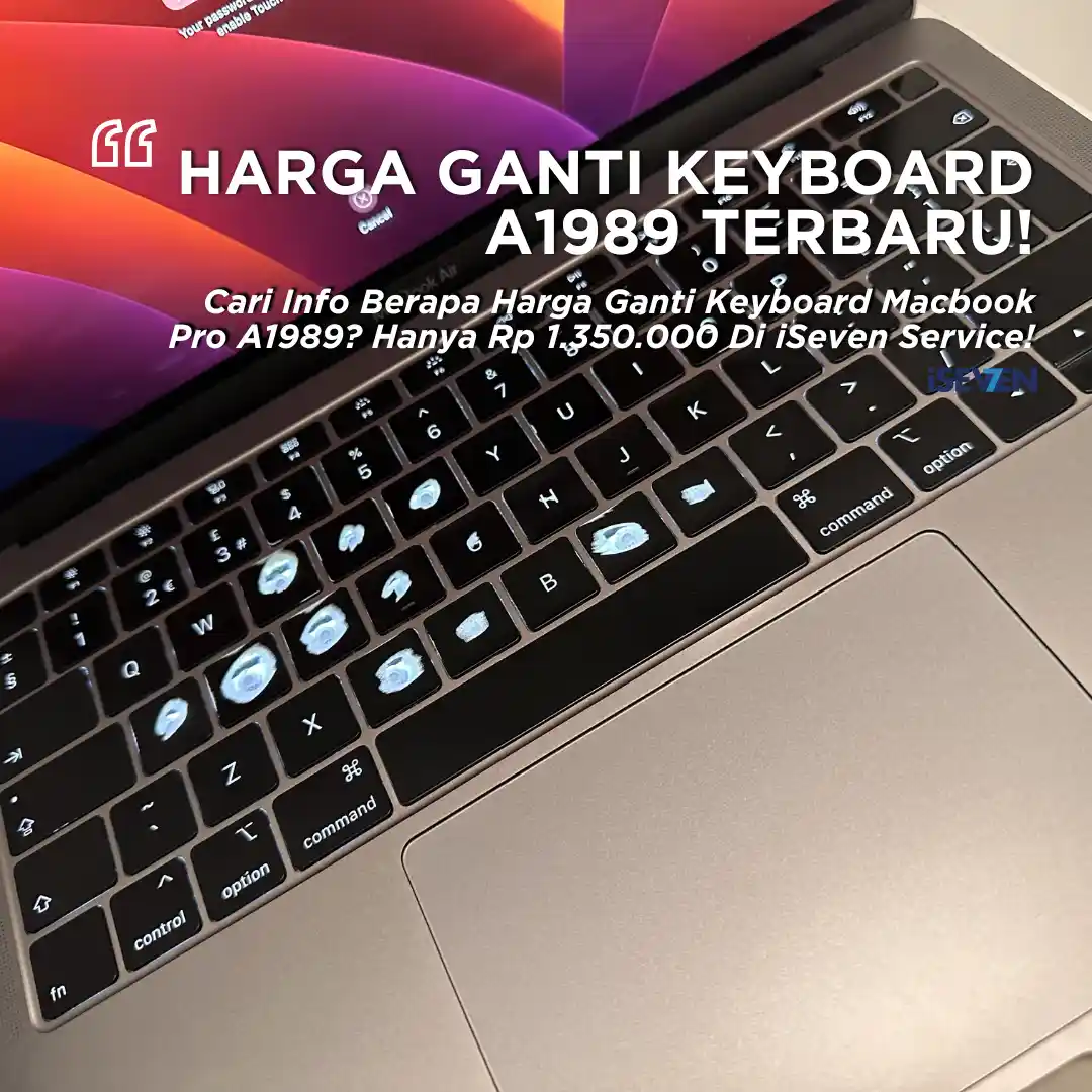 Harga Ganti Keyboard Macbook Pro A1989 & Solusi Perbaikan Efektifnya