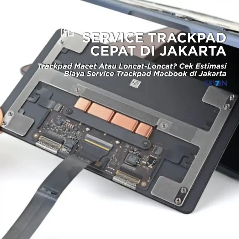 Service Trackpad Macbook di Jakarta: Bisa Ditunggu & Bergaransi 3 Bulan