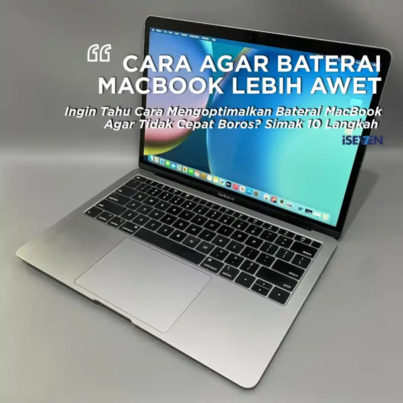 10 Cara Mengoptimalkan Baterai MacBook Agar Tidak Cepat Boros di 2026